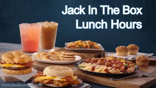 Jack In The Box Lunch Hours Menu Specials 【Deals & Offers】