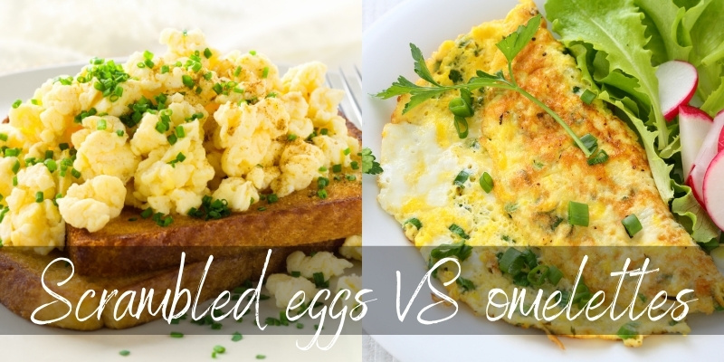 Scrambled Eggs VS Omelette Two Breakfast Staples Compared Foodiosity