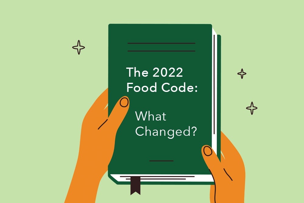 The 2022 Food Code What Changed? FoodSafePal