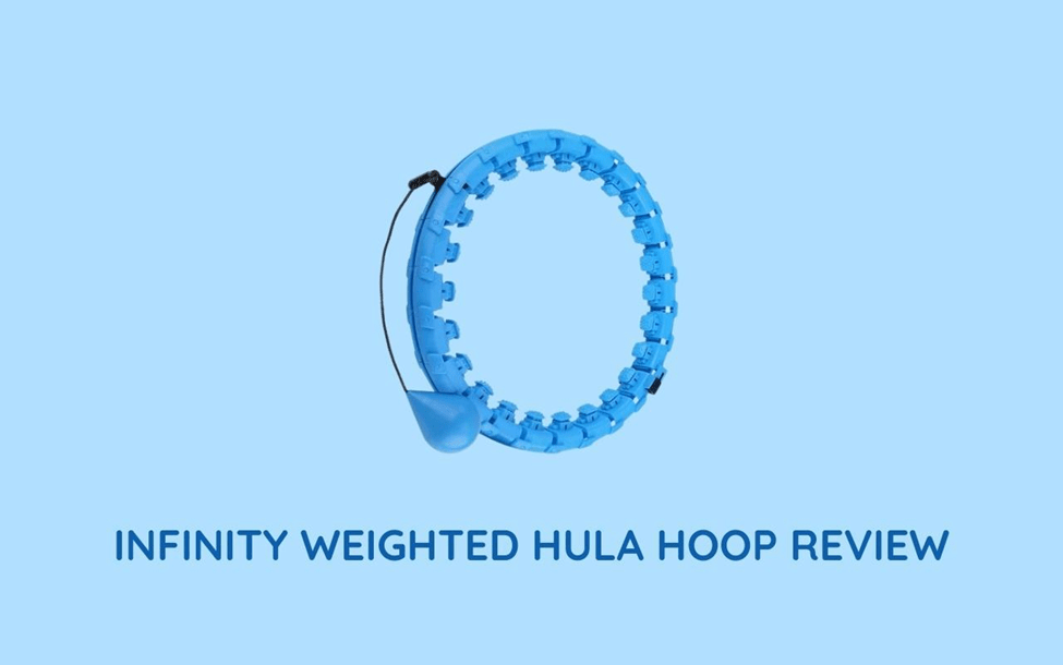 Infinity Weighted Hula Hoop Review Does It Really Work to Lose Belly