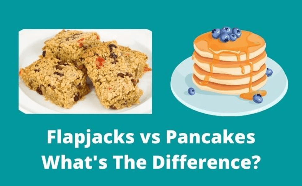 Flapjacks vs Pancakes What's The Difference? Foodsalternative