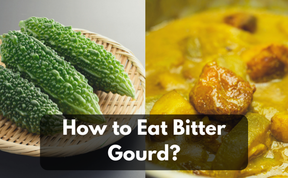 Is Bitter Gourd a Fruit or Vegetable (Benefit and Side Effects