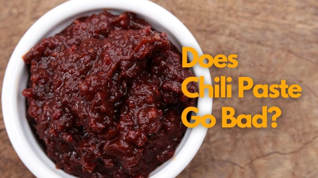Does Chili Paste Go Bad? How Long It Lasts, How To Store, And More! Foods Fate