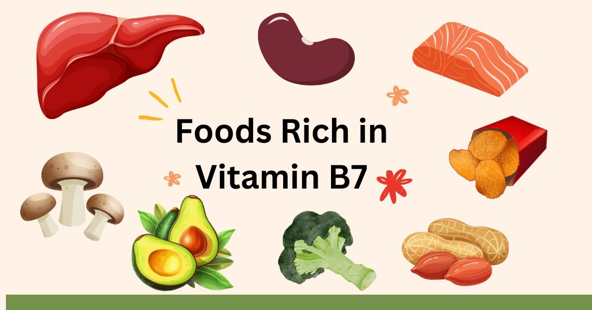 Vitamin B7 (Biotin) — Structure, Food Sources, Health Benefits and Toxicity