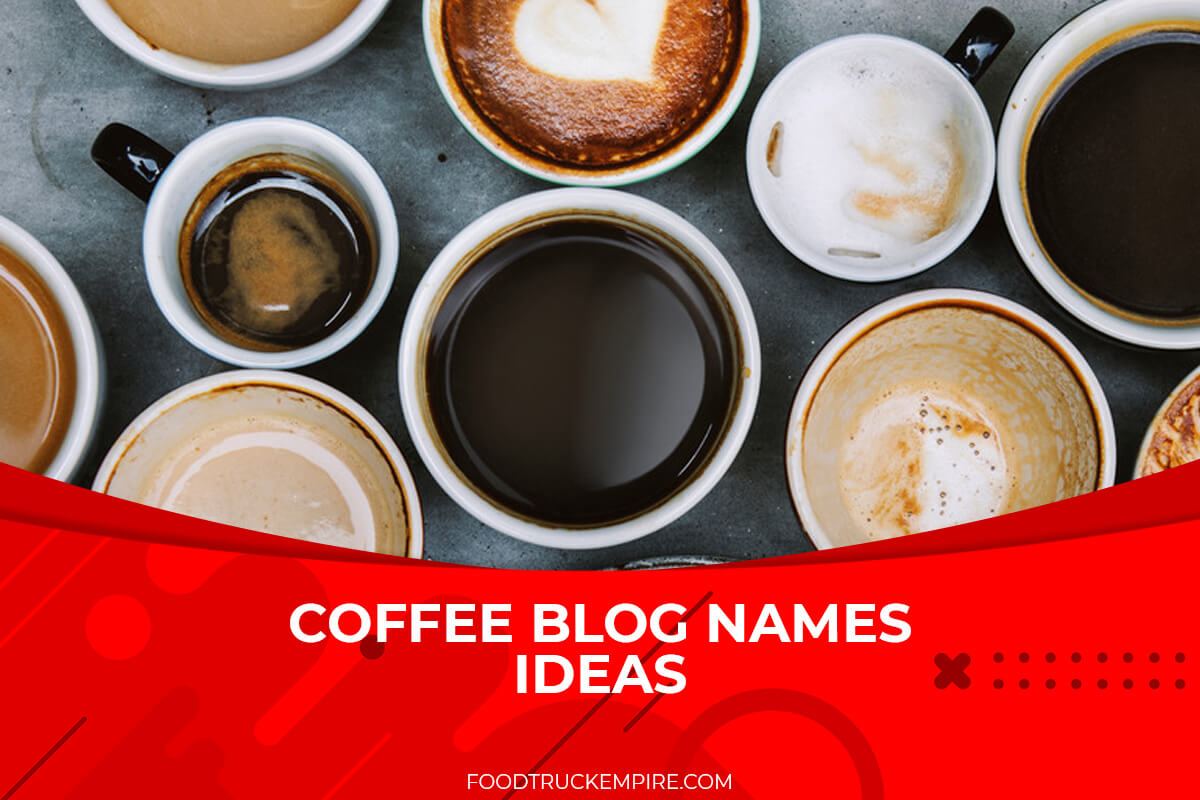 425+ Perked Up Coffee Blog Name Ideas from a Professional Blogger