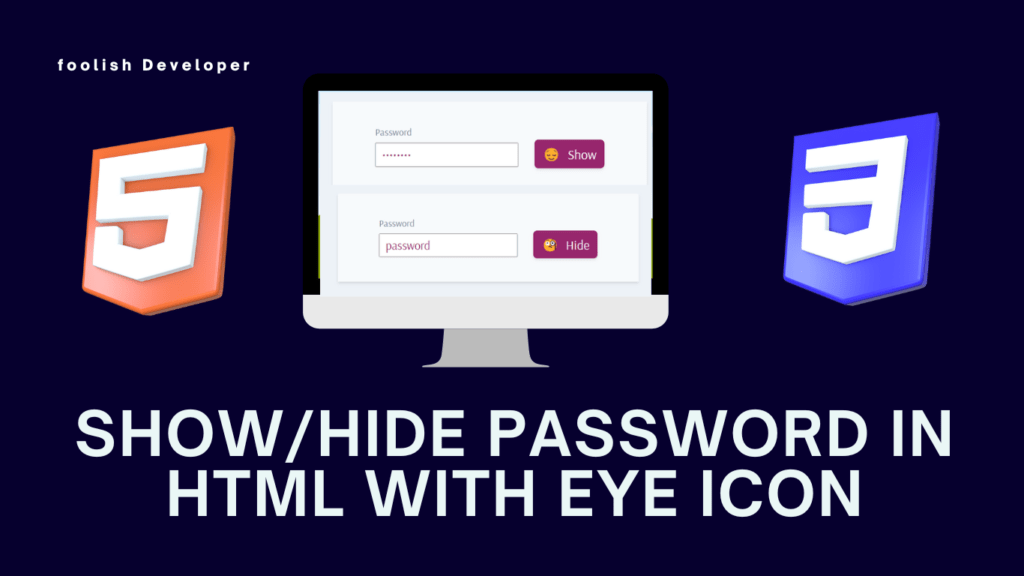 Show/Hide Password in HTML with Eye Icon