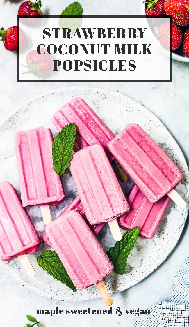 4Ingredient Strawberry Coconut Milk Popsicles {Vegan} Foolproof Living