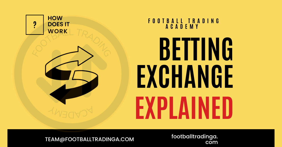 Betting Exchange Explained How Does It Work?