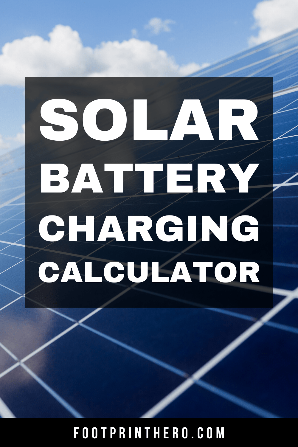 Solar Panel Charge Time Calculator • Footprint Hero