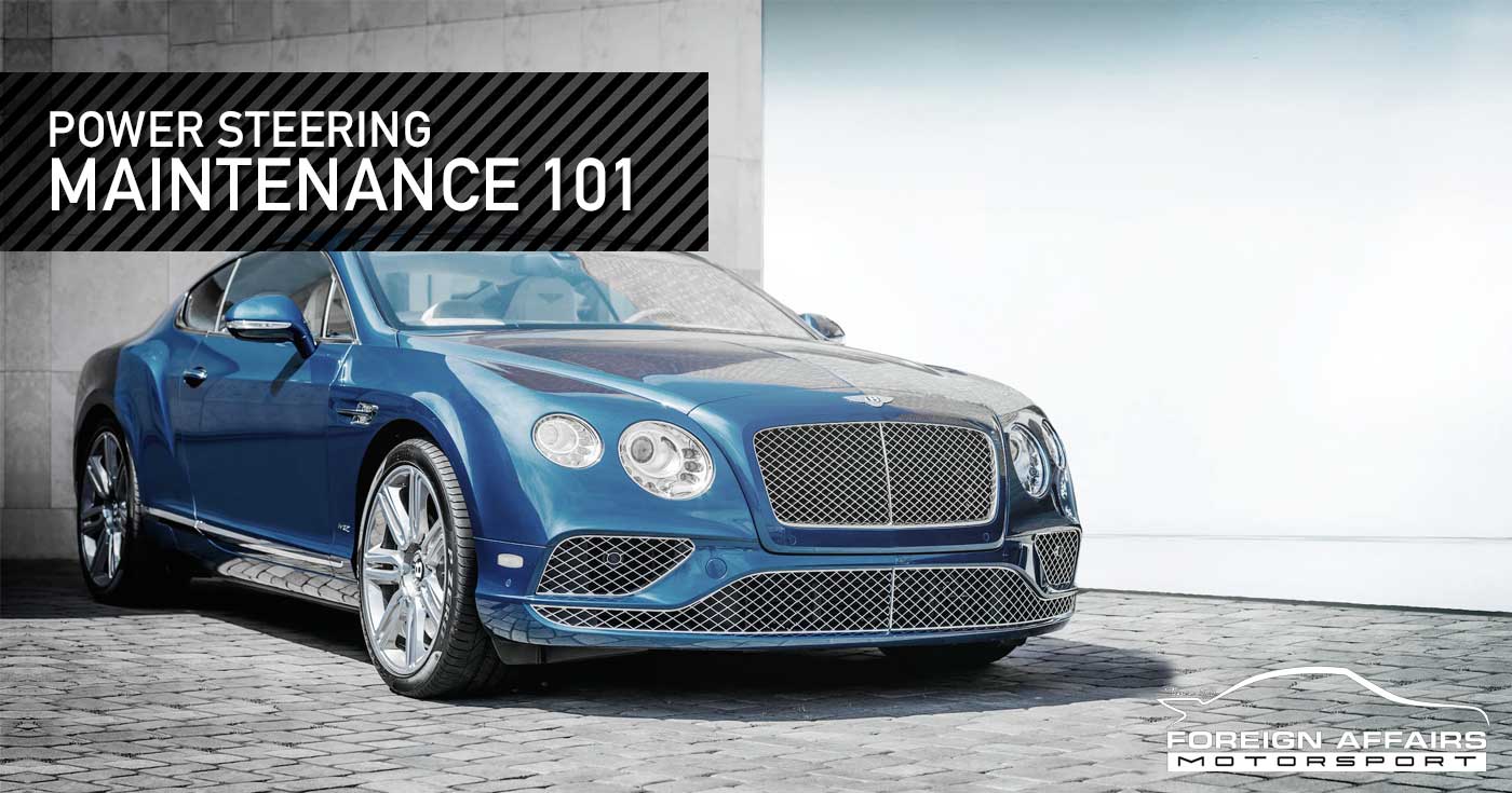 All You Need To Know About Power Steering And Maintenance