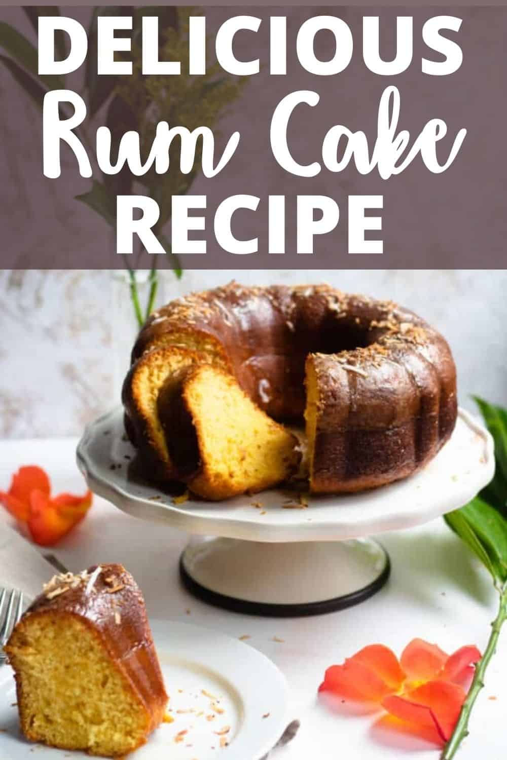 Rum Cake Recipe from The Bahamas The Foreign Fork