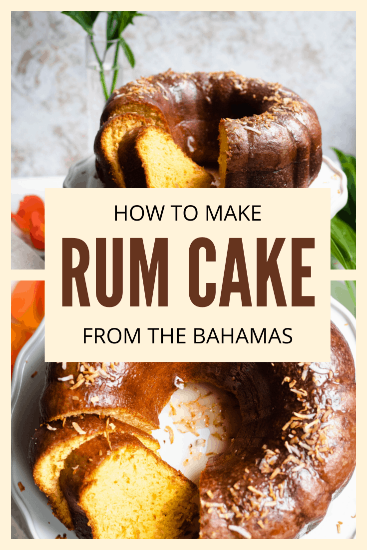 Rum Cake Recipe from The Bahamas The Foreign Fork