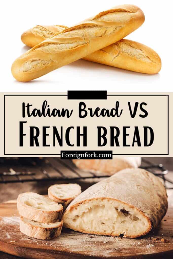 French Bread VS Italian Bread The Foreign Fork
