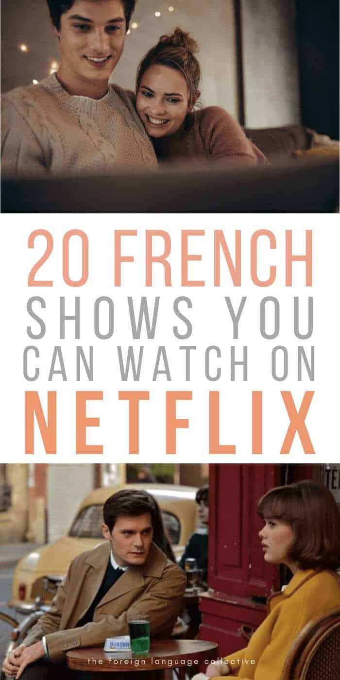 15 French Shows You Can Watch On Netflix in 2020