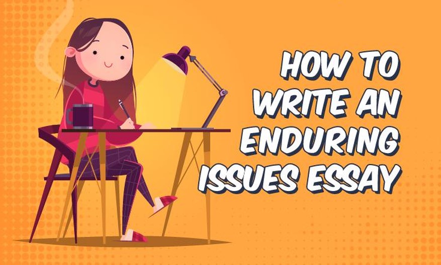 What is an Enduring Issues Essay and How to Write One Foreign Policy