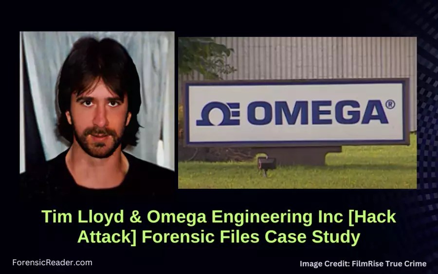 Tim Lloyd & Omega Engineering Inc [Hack Attack] Forensic Files Case Study