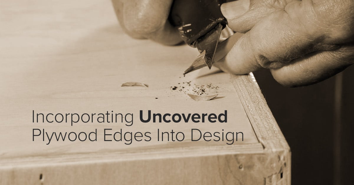 Incorporating Plywood Edges Into Design Forest Plywood