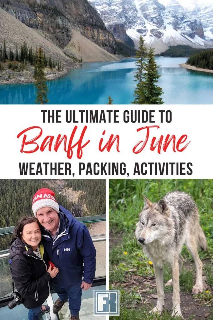 Banff In June Weather, Packing, And Best Activities Forever Karen