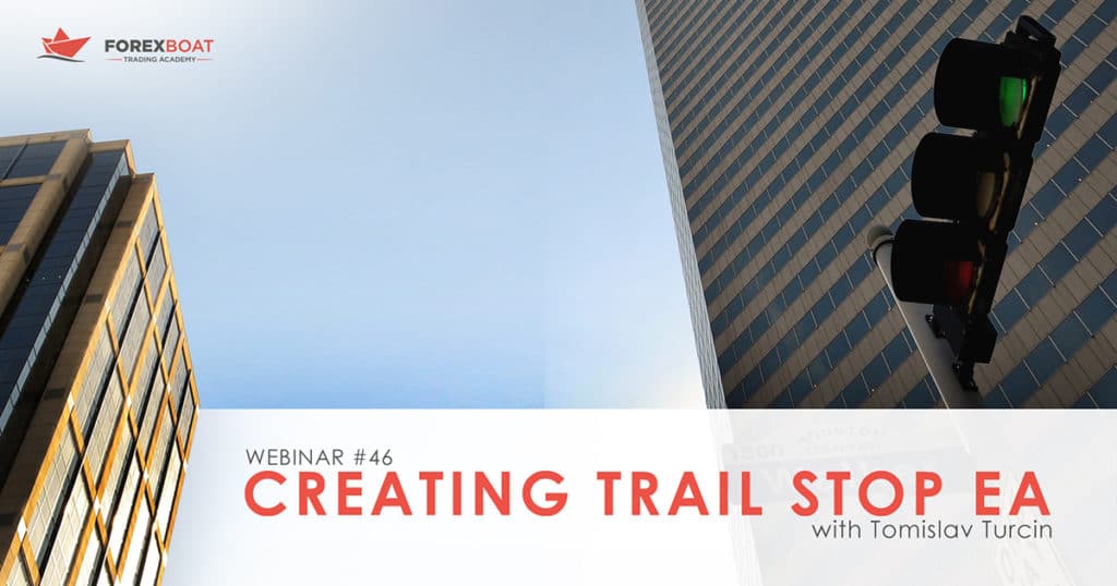 Creating Trail Stop EA ForexBoat Trading Academy
