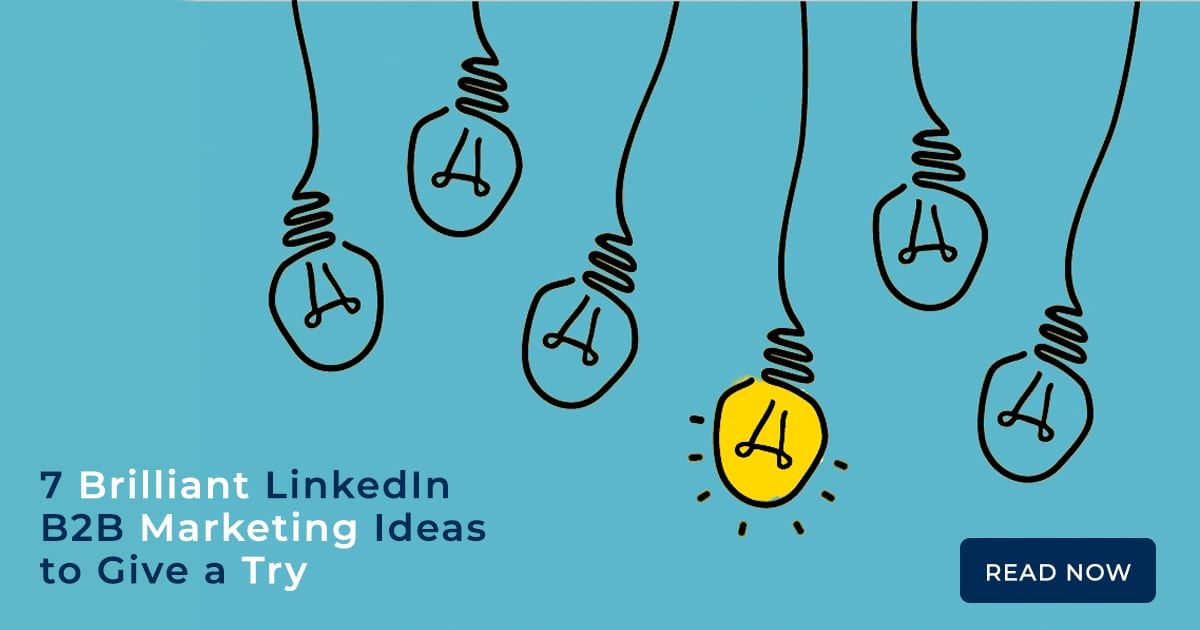 7 Brilliant LinkedIn B2B Marketing Ideas and Smith