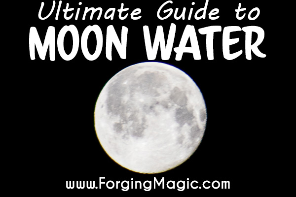 Ultimate Guide to Moon Water How to make and use Full Moon Water