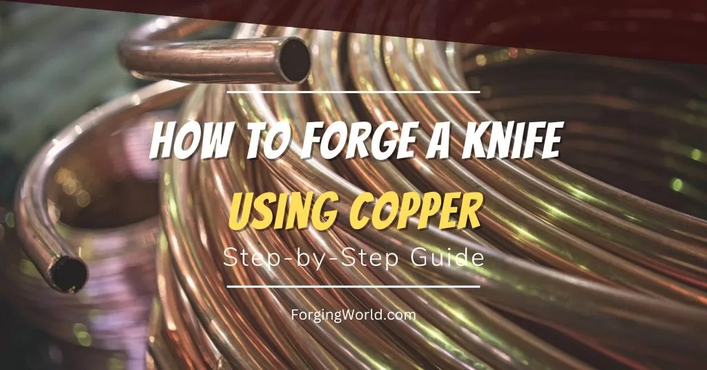 Knives Using Copper A Beginner's Guide