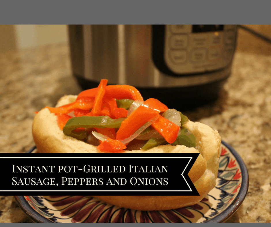 Pressure Cooker (Instant Pot)Grilled Italian Sausages with Peppers and