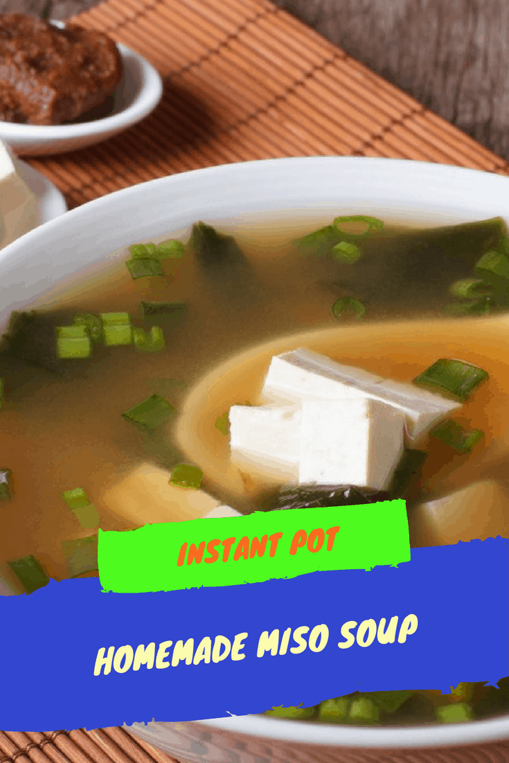 Instant PotPressure CookerHomemade Miso Soup