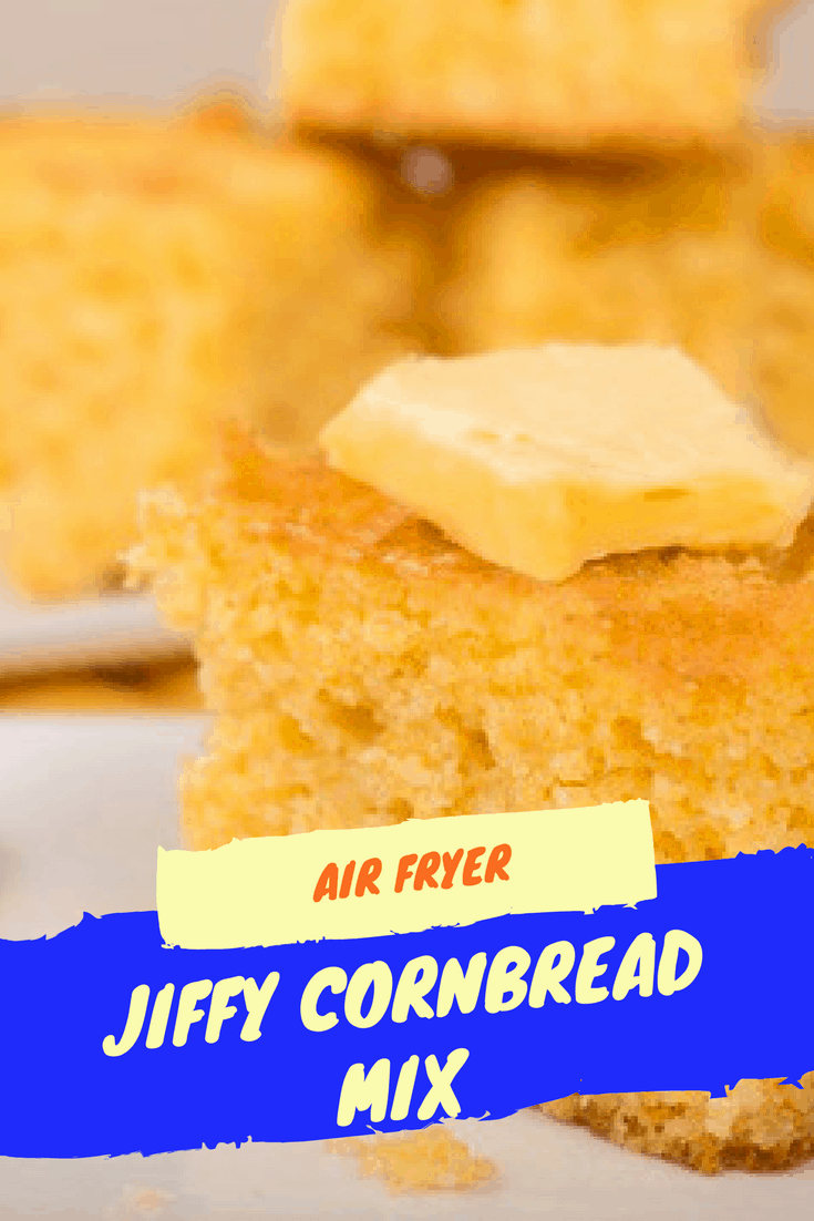 Air FryerHow To Make Jiffy Cornbread In The Air Fryer