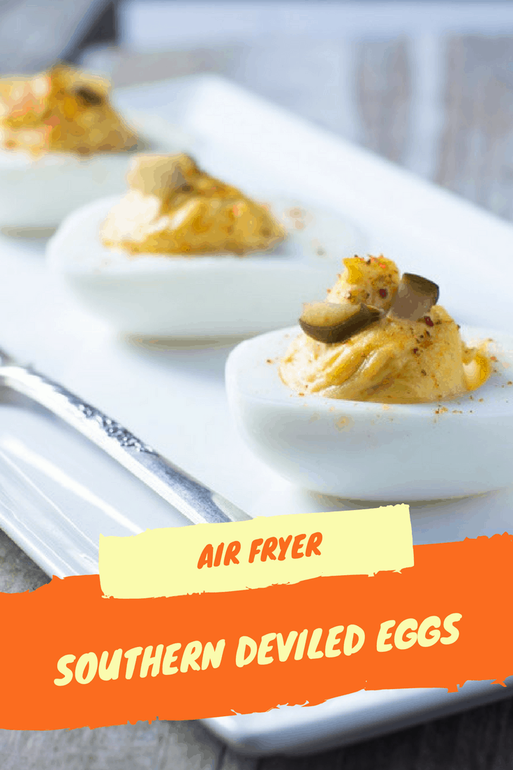 Air FryerSouthern Deviled Eggs