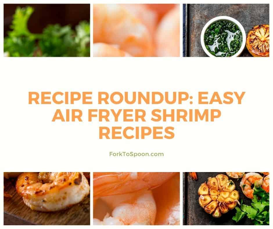 Best Air Fryer Shrimp Recipes Fork To Spoon