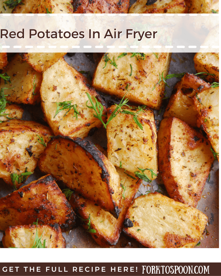 Air Fryer Red Potatoes Recipe Fork To Spoon