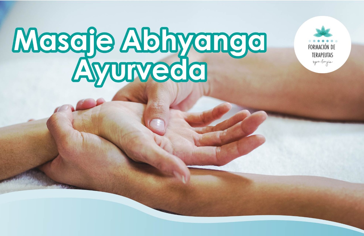 Masaje Abhyanga Ayurveda Formación de Terapeutas SPA