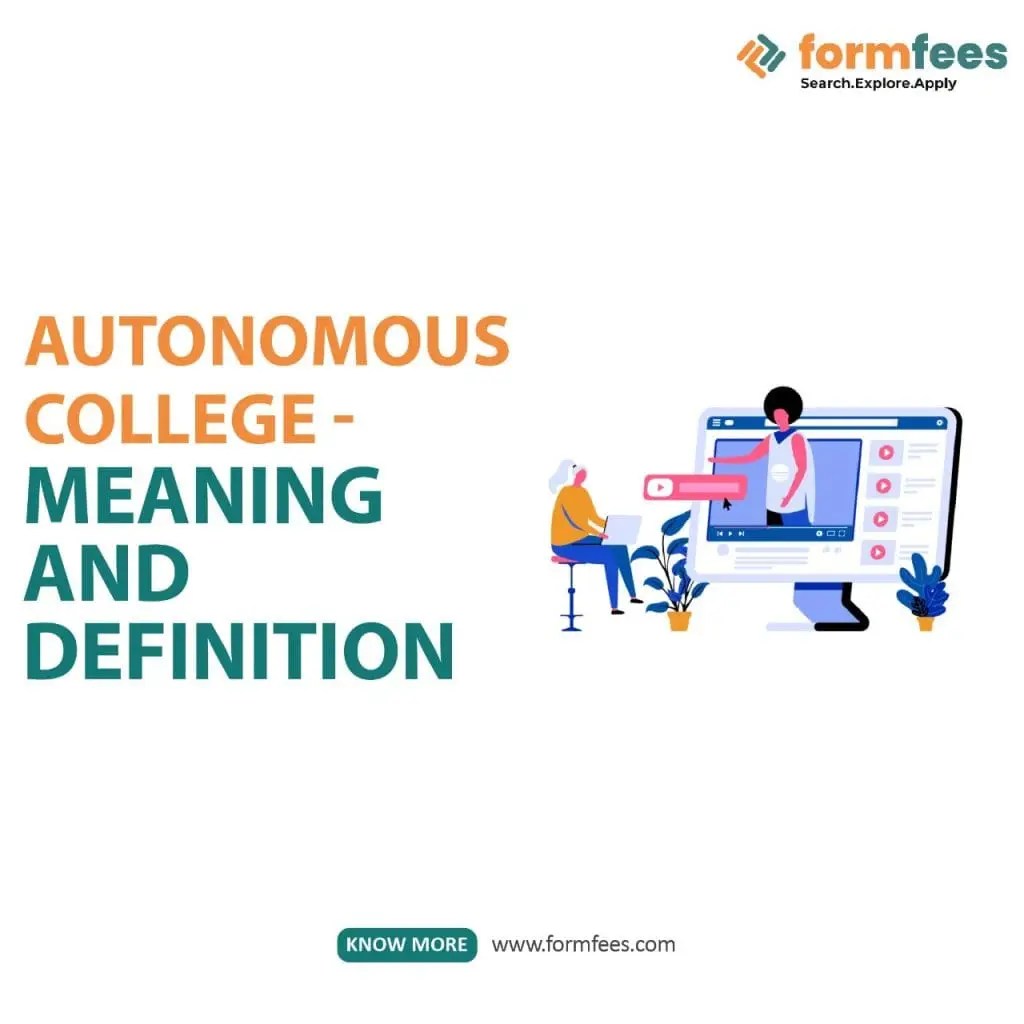 Autonomous College Meaning and Definition Formfees