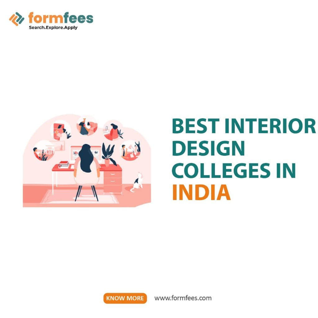 Best Interior Design Colleges in India Formfees
