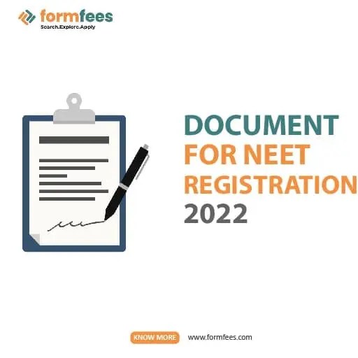 Documents For NEET Registration 2022 Formfees