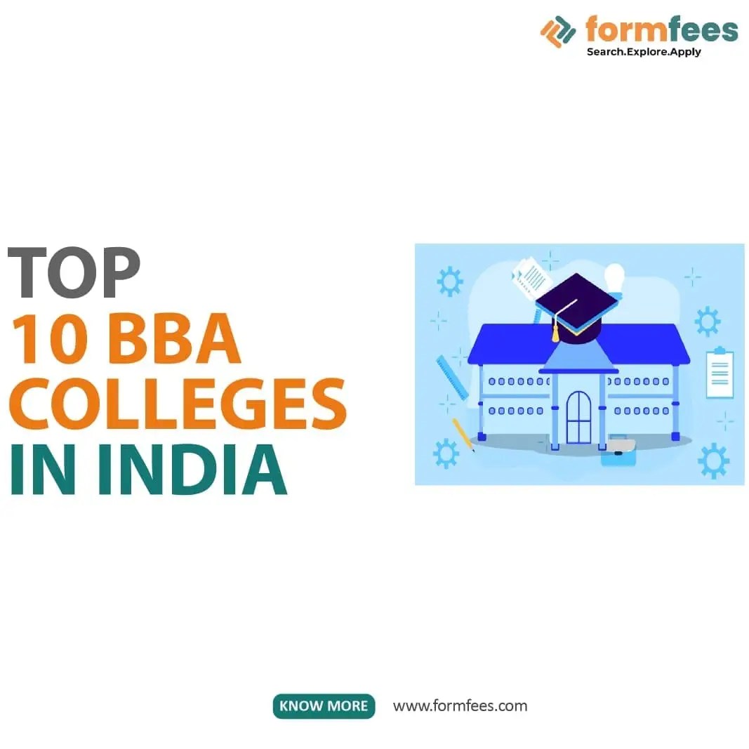 Top 10 BBA Colleges in India Formfees