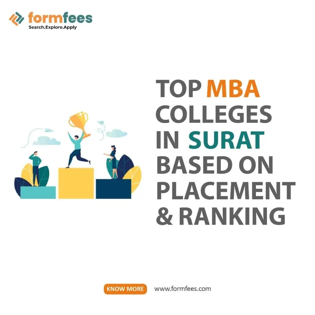 Top MBA colleges in Surat based on Placement & Ranking Formfees