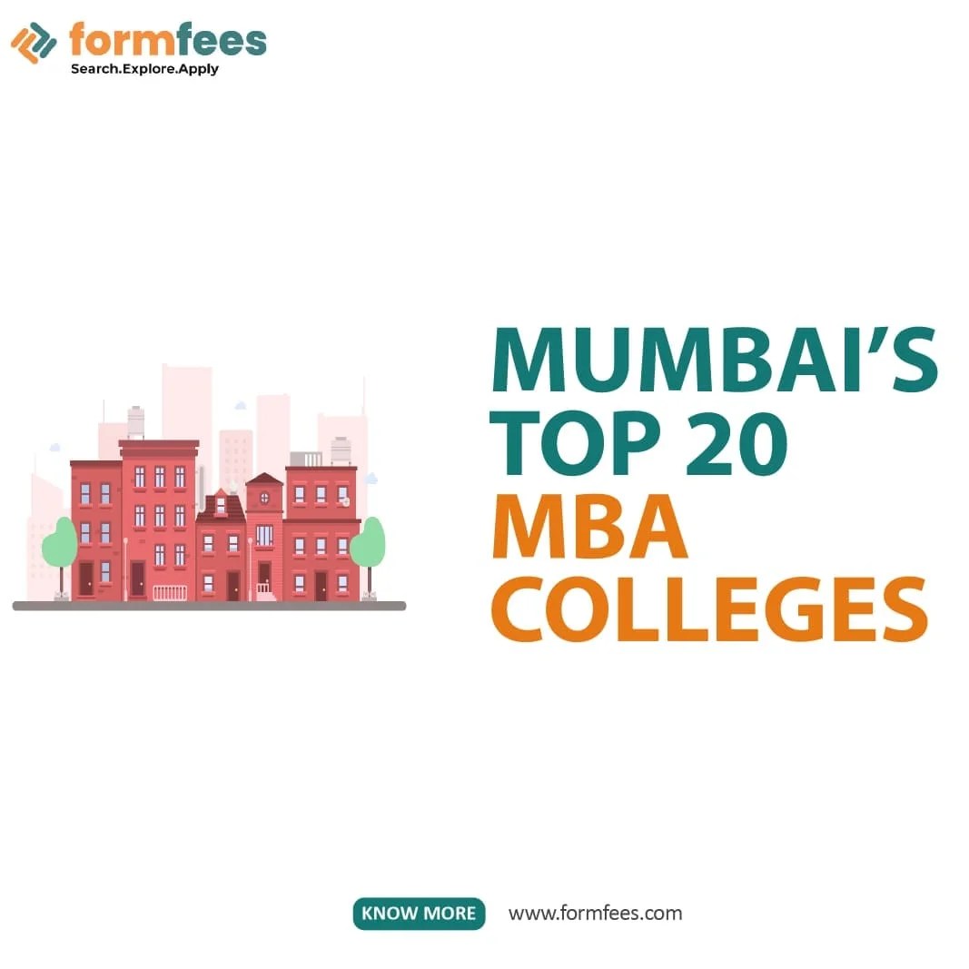 Mumbai’s Top 20 MBA Colleges Formfees