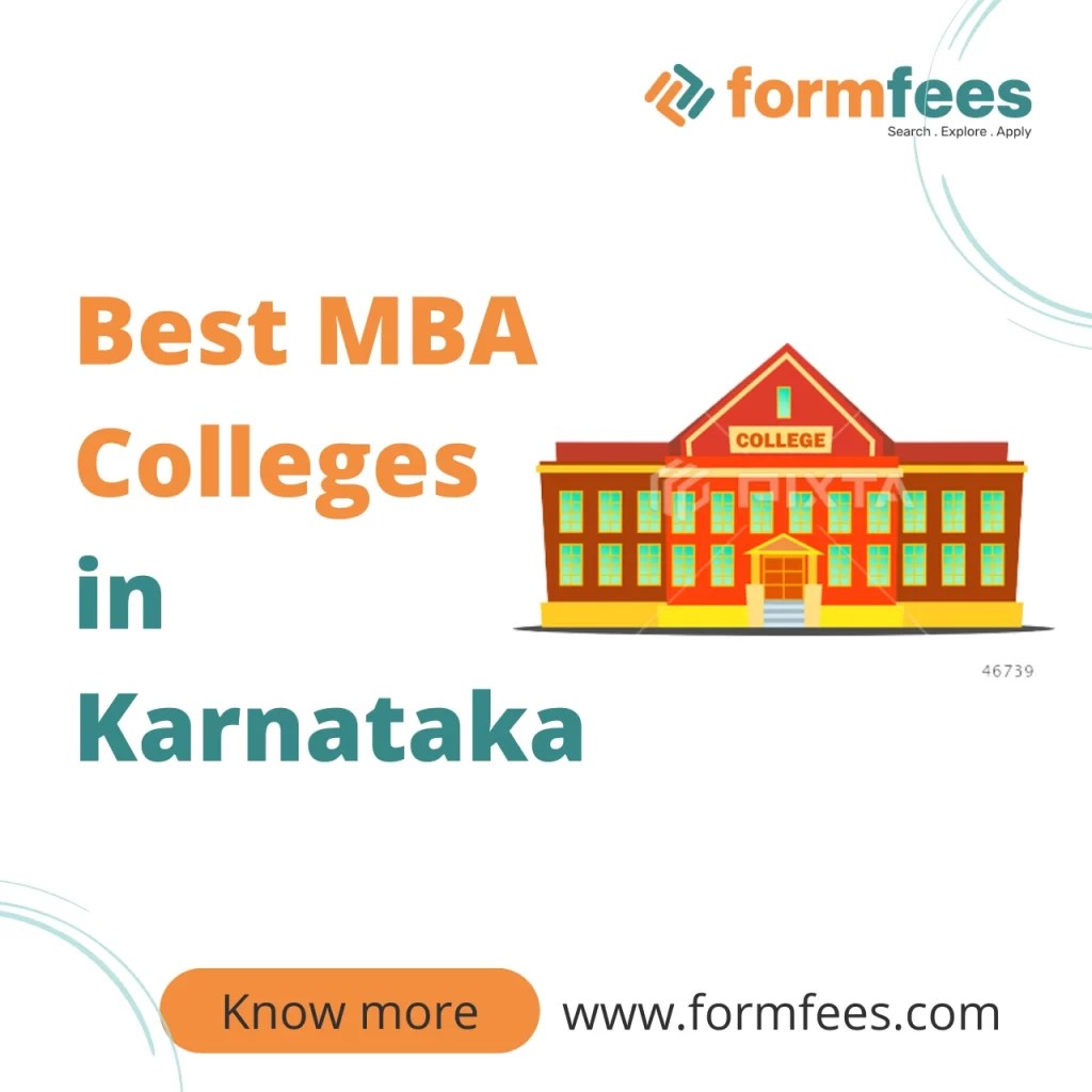 Best MBA Colleges in Karnataka Formfees
