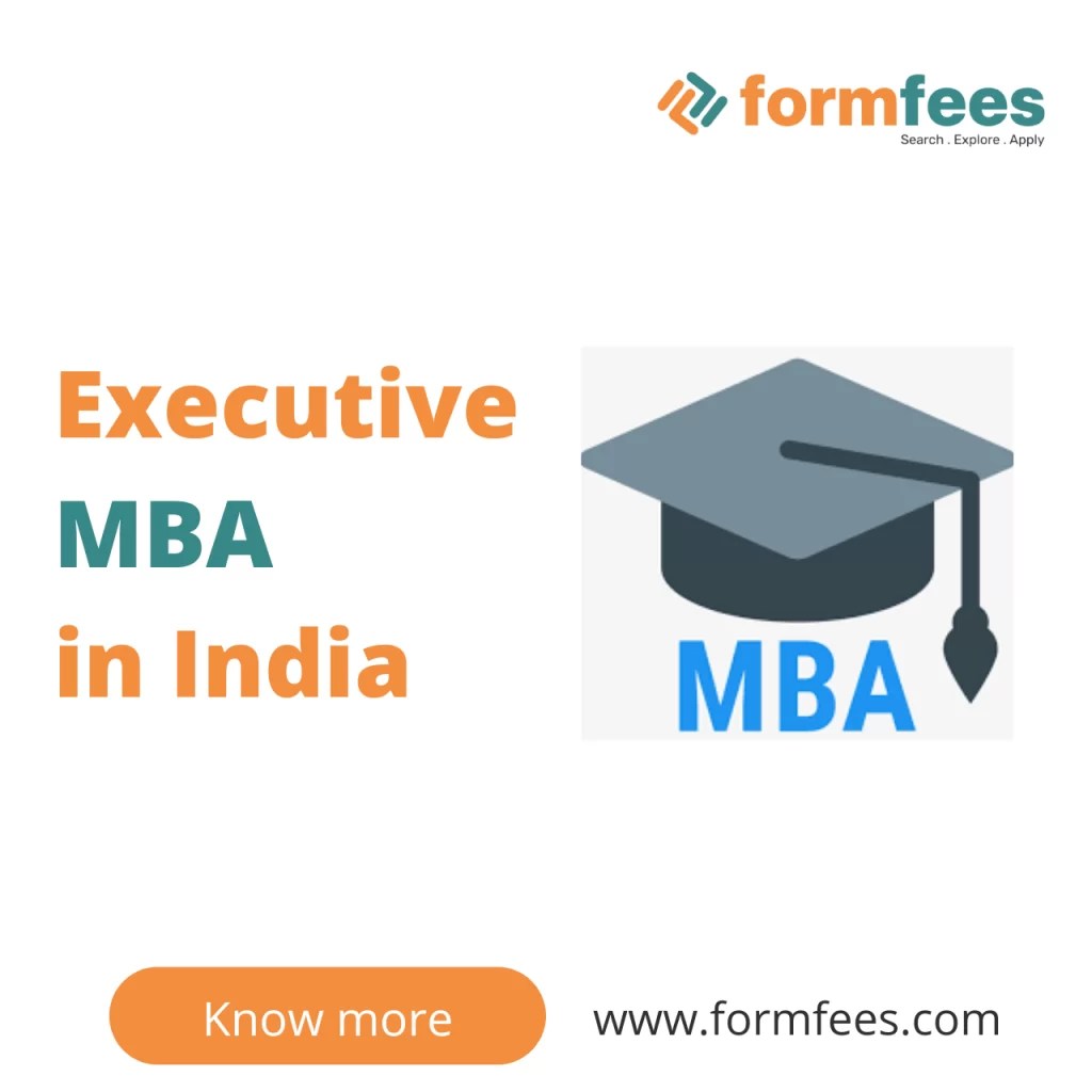 Executive MBA in India Formfees