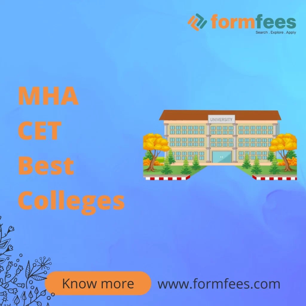 MHA CET Best Colleges Formfees