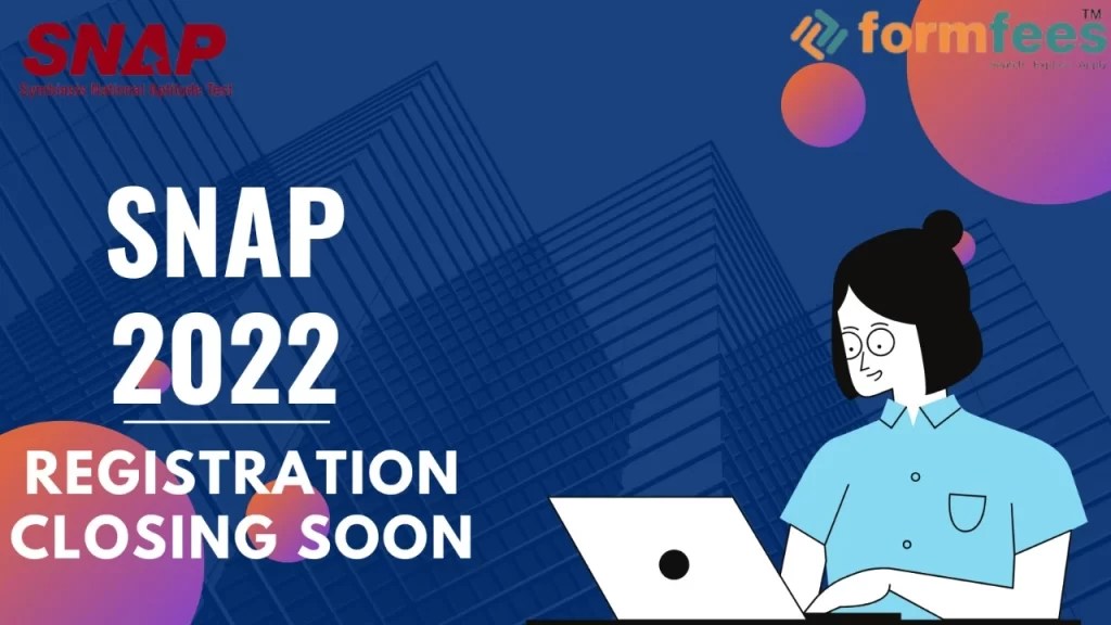 SNAP 2022 Registration Closing Soon; Here’s how you can Apply Formfees
