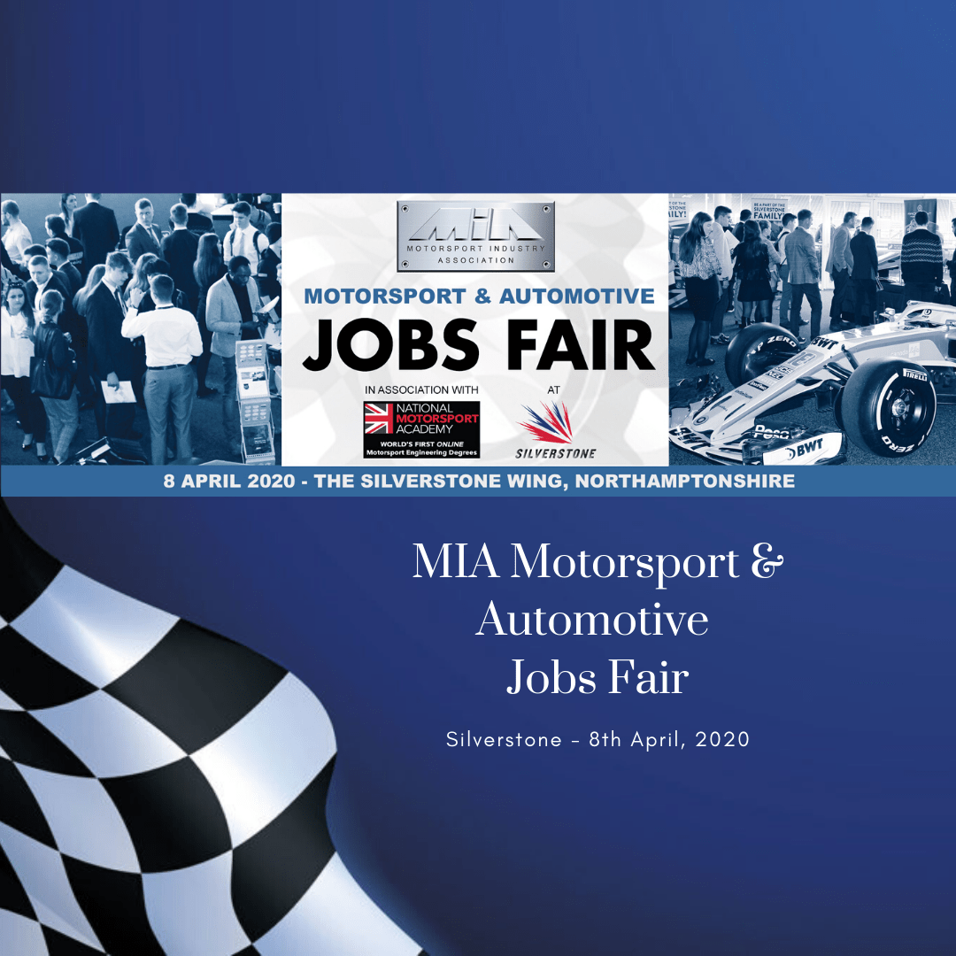 MIA Motorsport and Automotive Jobs Fair Silverstone, April 2020 Now