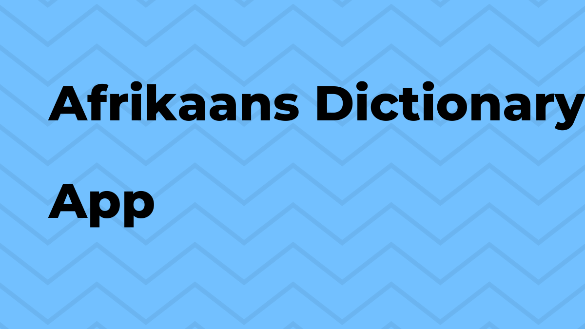 Afrikaans Dictionary Best tips and How To for Android and iPhone ForoKD