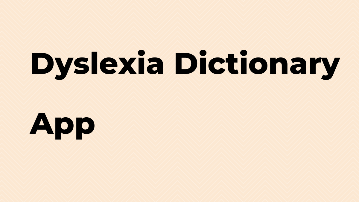 Dyslexia Dictionary Best tips and How To for Android and iPhone ForoKD