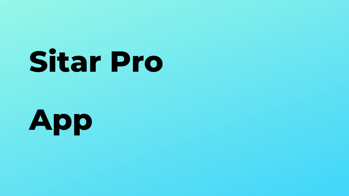 Sitar Pro Best tips and How To for Android and iPhone ForoKD