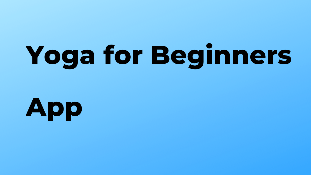 Yoga for Beginners Best tips and How To for Android and iPhone ForoKD