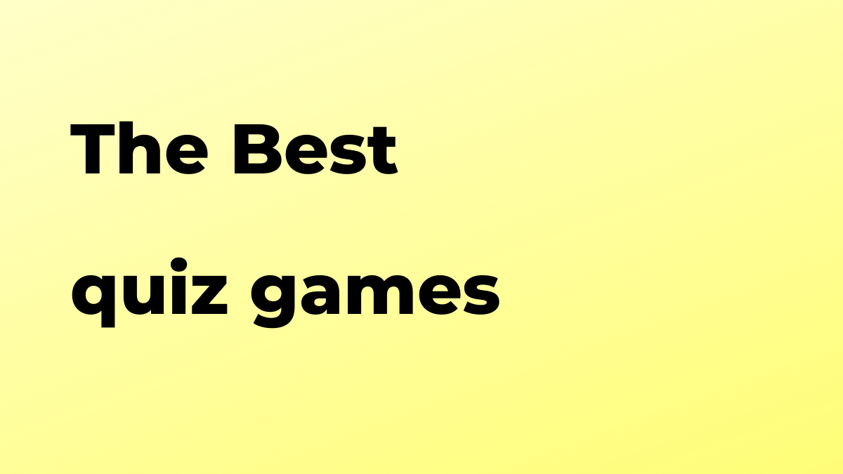 What is the best quiz games for Android and iPhone?