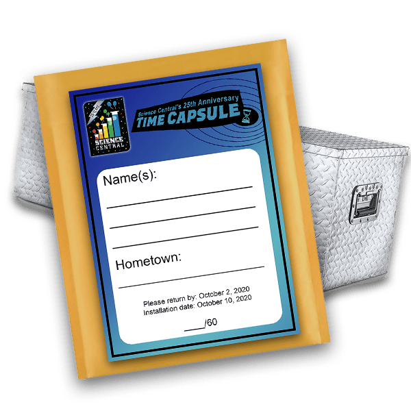 Science Central Announces 25th Anniversary Time Capsule Fort Wayne